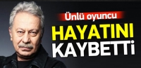 &Uuml;nl&uuml; oyuncu Remzi Evren hayatını kaybetti