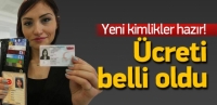 Yeni kimlik &uuml;cretleri ne kadar? Belli oldu