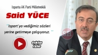 MİLLETVEKİLİ SAİD Y&Uuml;CE G&Uuml;NDEMİ DEĞERLENDİRDİ