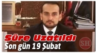 Son G&uuml;n 19 Şubat S&uuml;re Uzatıldı