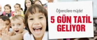 &Ouml;ğrencilere M&uuml;jde! Okullar 5 G&uuml;n Tatil!