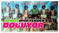 Ispartaspor K&uuml;llerinden Yeniden Doğuyor!