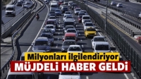 Milyonları İlgilendiriyor M&uuml;jdeli Haber Geldi