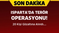 Son Dakila! Isparta'da Ter&ouml;r Operasyonu