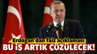 Cumhurbaşkanı Erdoğan'dan faiz a&ccedil;ıklaması: Bu iş &ccedil;&ouml;z&uuml;lecek