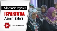 Okumanın Yaşı Yok! Isparta'da Azmin B&uuml;y&uuml;k Zaferi