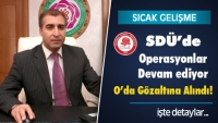 Isparta Haber: SDÜ'de Gözaltılar Devam Ediyor