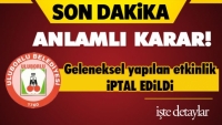 Uluborlu'dan Anlamlı İptal Kararı!