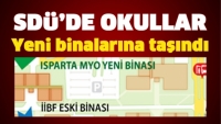 SD&Uuml;'DE OKULLAR YENİ BİNALARINA TAŞINDI