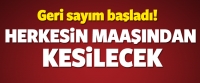Herkesin maaşından kesilecek