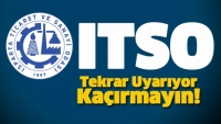 ITSO tekrar uyarıyor!