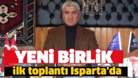 Yeni Birlik Kuruldu İlk Toplantı Isparta'da