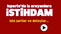 Isparta'da İş Arayanlara M&uuml;jde!