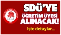 SD&Uuml; &Ouml;ğretim &Uuml;yesi Alacak