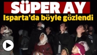 ISPARTA'DA S&Uuml;PER AY B&Ouml;YLE G&Ouml;ZLENDİ