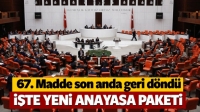 İŞTE YENİ ANAYASA PAKETİ