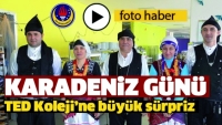 TED ISPARTA KOLEJİ'NE KARADENİZ S&Uuml;RPRİZİ