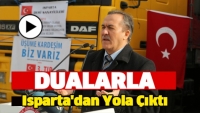 Sınır &Ouml;tesi İnsani Yardım Tırları Isparta'dan Yola &Ccedil;ıktı