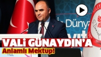  Vali G&uuml;naydın'a &Ccedil;ok Anlamlı Mektup G&ouml;nderdiler