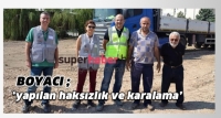 Boyacı &lsquo;yapılan haksızlık ve karalama&rsquo;