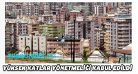 Y&Uuml;KSEK KATLAR Y&Ouml;NETMELİĞİ KABUL EDİLDİ