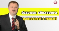 &Ouml;ZEL&rsquo;DEN G&Uuml;NAYDIN&rsquo;A DARIDERESİ-2 TEKLİFİ