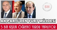 AK PARTİ DEN YURT M&Uuml;JDESİ