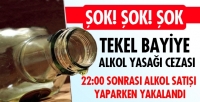 ALKOL YASAĞINA UYMAYINCA!