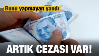 Bunu yapmayan yandı! 240 lira cezası var