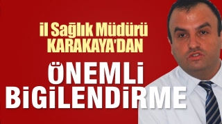 Isparta il sağlık müdürü Karakaya'dan önemli bilgilendirme