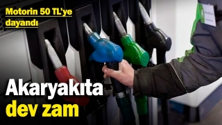 Akaryakıtta Yeni Zam! Motorin 50 TL’ye Dayandı