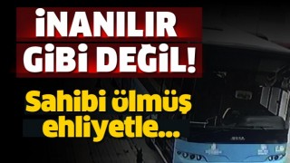  Akıl almaz olay! Sahibi &ouml;lm&uuml;ş ehliyetle yakalandı