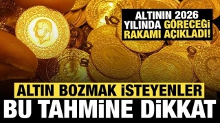 Altın Bozmak İsteyenler Dikkat: 2026 İçin Gram Altın Tahmini Şaşırttı!
