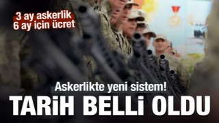 Askerlikte yeni sistem! Tarih belli oldu