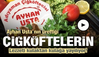 Ayhan Usta'nın Adıyaman usul&uuml;  &ccedil;iğk&ouml;ftesi yolculuğuna devam ediyor!