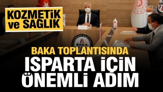 BAKA toplantısında Isparta i&ccedil;in &ouml;nemli adımlar...