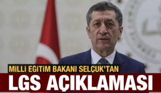 Bakan Sel&ccedil;uk'tan son dakika LGS a&ccedil;ıklaması