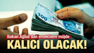 Bakandan emeklilere müjde! Kalıcı olacak...