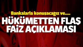 Bakan'dan  faiz a&ccedil;ıklaması!