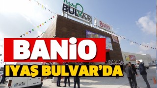 BANİO YAPI MARKET IYAŞ BULVAR AVM'DE