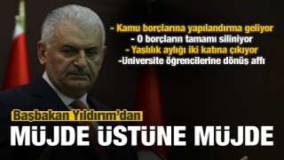 Başbakan Yıldırım'dan müjde üstüne müjde!
