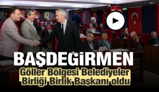 Başdeğirmen, Göller Bölgesi Belediyeler Birliği Birlik Başkanı oldu