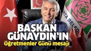 BAŞKAN G&Uuml;NAYDIN&rsquo;IN 24 KASIM &Ouml;ĞRETMENLER G&Uuml;N&Uuml; MESAJI