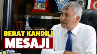 BAŞKAN G&Uuml;NAYDIN'IN BERAT KANDİLİ  MESAJI