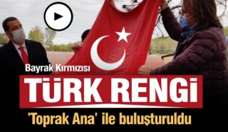 Bayrak Kırmızısı 'T&uuml;rk Rengi'nin efsane doğal bitkisi 'Toprak Ana' ile buluşturuldu