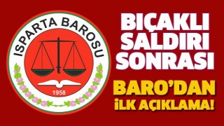 BI&Ccedil;AKLI SALDIRI SONRASI ISPARTA BAROSUNDAN İLK A&Ccedil;IKLAMA