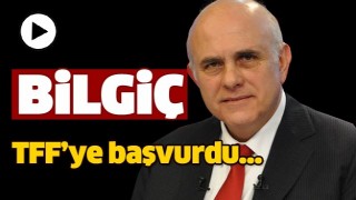 BİLGİ&Ccedil; TFF'YE BAŞVURUDA BULUNDU