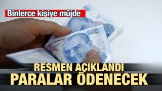 Binlerce kişiye müjde! O paralar ödenecek