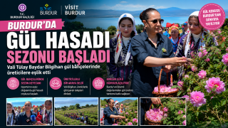 Burdur'da Gül Hasadı Sezonu Törenle Başladı