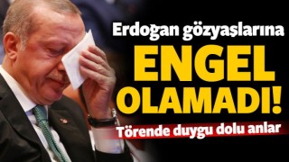 Cumhurbaşkanı Erdoğan g&ouml;zyaşlarını tutamadı
